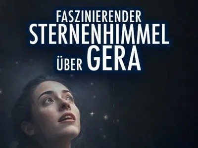 LIVE Moderation- Faszinierender Sternhimmel über Gera - Image 1